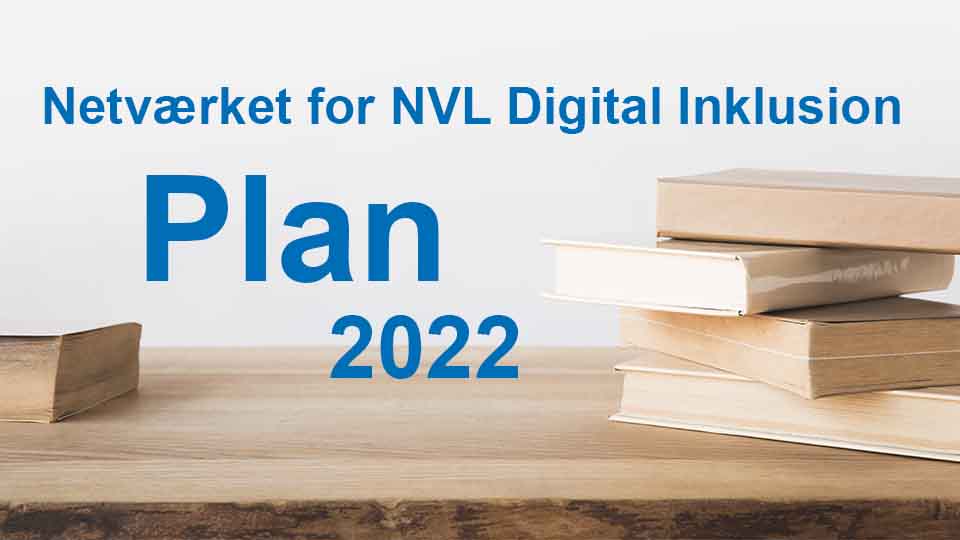 Netværket plan for NVL Digital – inklusion Netværket plan for NVL Digital – inklusion