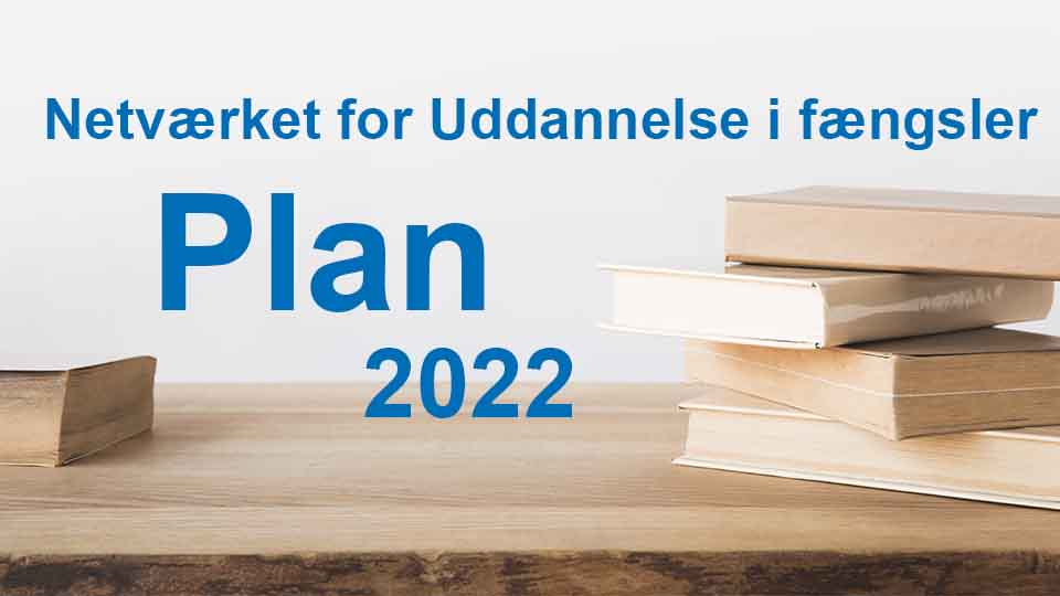 Netværket plan for Uddannelse i fængsler Netværket plan for Uddannelse i fængsler