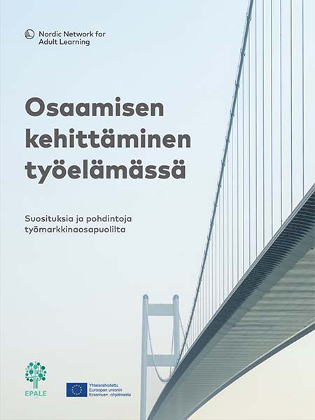 Osaamisen kehittäminen työelämässä Osaamisen kehittäminen työelämässä