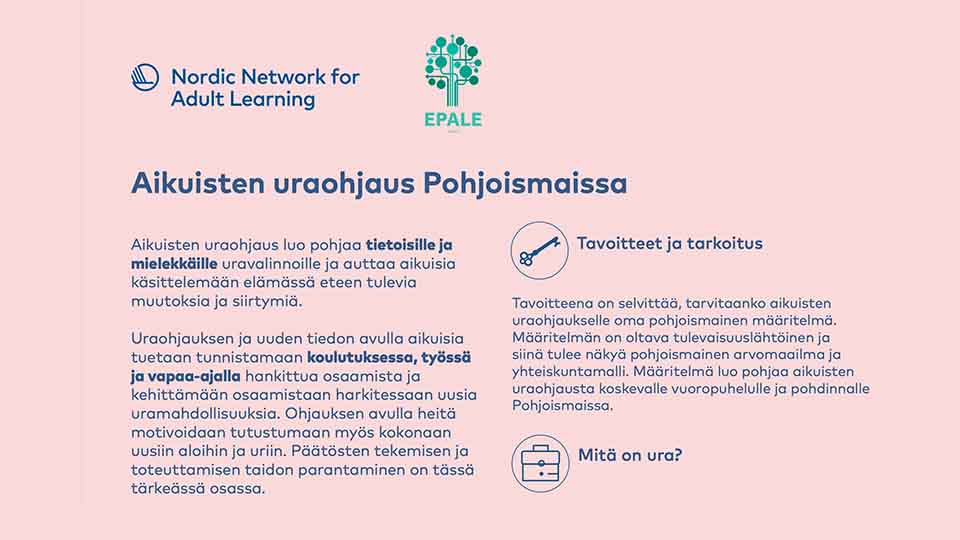 Aikuisten uraohjaus Pohjoismaissa Aikuisten uraohjaus Pohjoismaissa