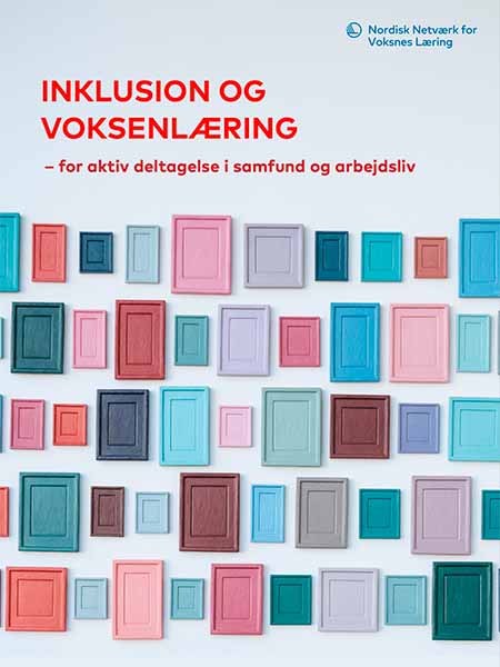 Inklusion og voksenlæring – for aktiv deltagelse i samfund og arbejdsliv Inklusion og voksenlæring - for aktiv deltagelse i samfund og arbejdsliv