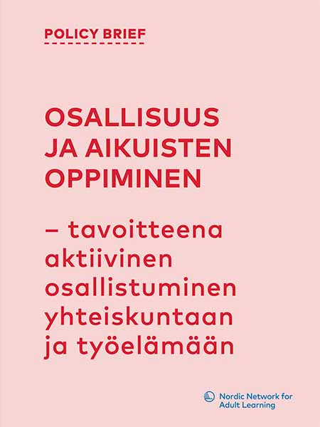 Policy brief: Osallisuus ja aikuisten oppiminen Policy brief: Osallisuus ja aikuisten oppiminen