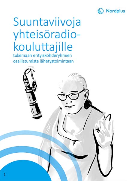 Suuntaviivoja yhteisöradio- kouluttajille Suuntaviivoja yhteisöradio- kouluttajille