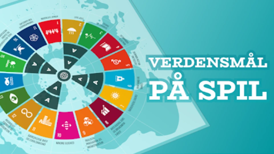 Global Goals at Stake Global Goals at Stake