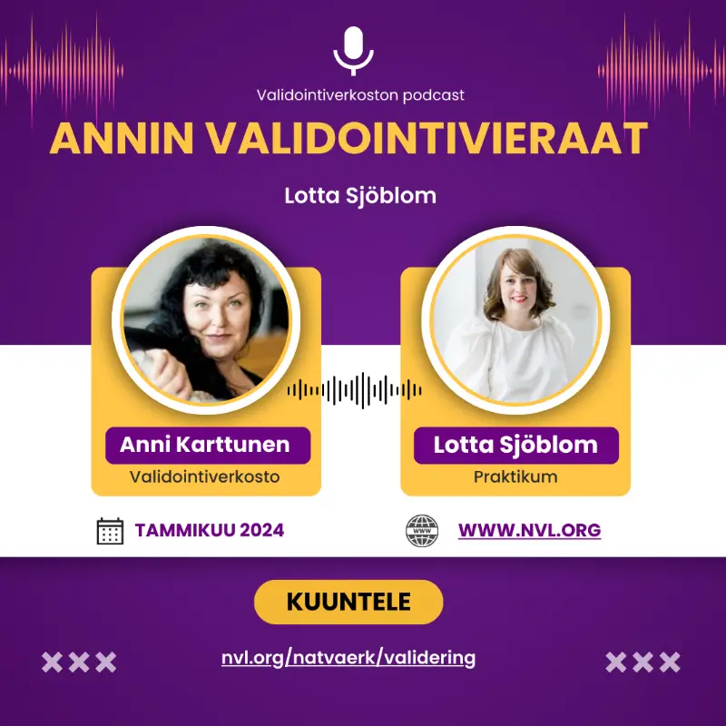 NVL:n ja EPALEn podcastsarja: Annin validointivieraat osa 4 NVL:n ja EPALEn podcastsarja: Annin validointivieraat osa 4